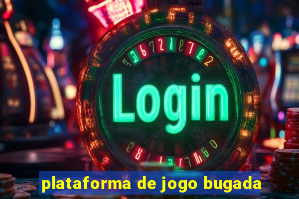 plataforma de jogo bugada